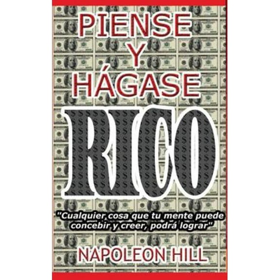 Piense y Hágase Rico.: Nueva Traducción, Basada En La Versión Original 1937. (Hardcover)
