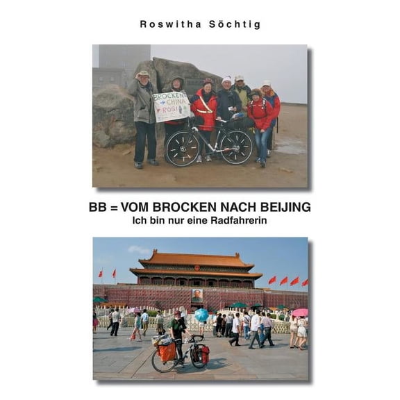 BB = Vom Brocken nach Beijing, (Paperback)