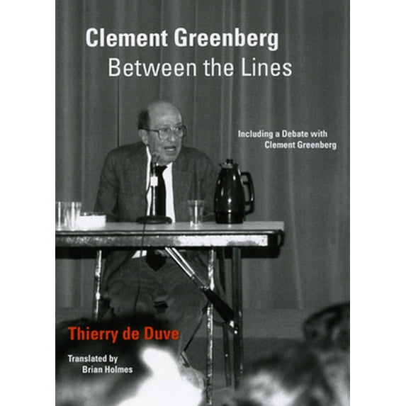 Pre-Owned Clement Greenberg Between the Lines: Including a Debate with Clement Greenberg (Paperback) 0226175162 9780226175164