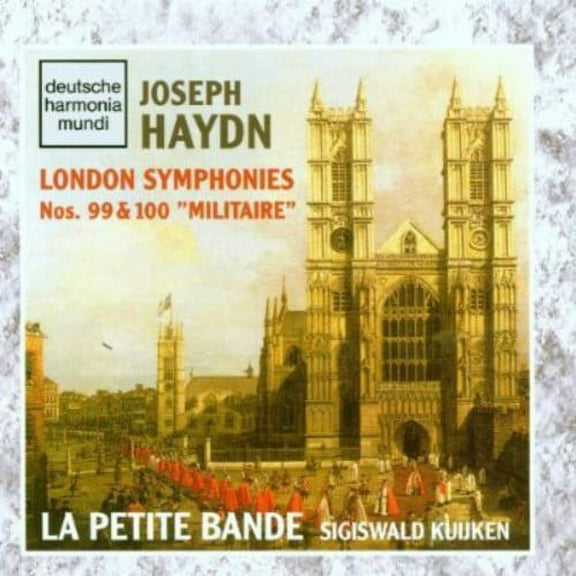 La Petite Bande - London Symphonies 99 & 100 - Music & Performance - CD