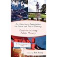 thumbnail image 1 of Une Association Américaine pour Guide d'Histoire Locale et d'État pour Rendre l'Histoire Publique, 1 of 3