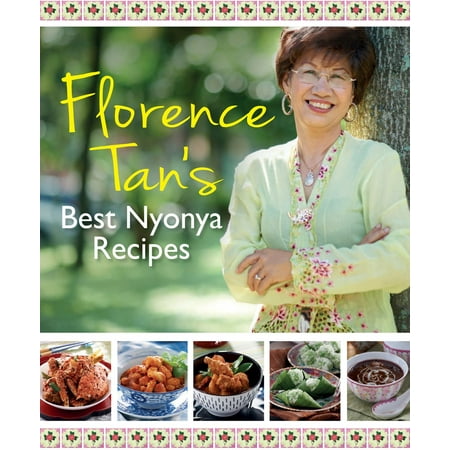 Florence Tan's Best Nyonya Recipes - eBook