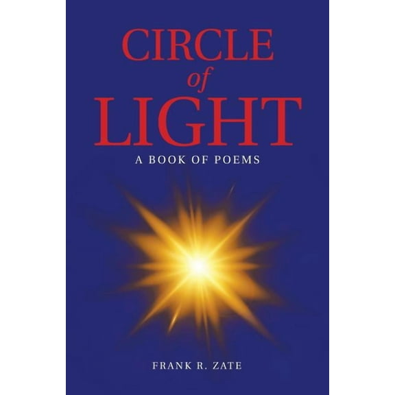 Circle of Light: A Book of Poems (Paperback)