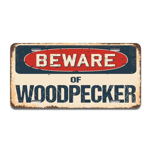 SignMission A-LP-04-1255 Beware of Woodpecker Aluminum License Plate
