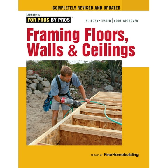 Framing Floors, Walls & Ceilings, (Paperback)