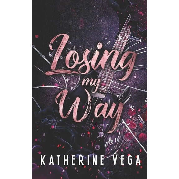 Losing My Way: a Rivals to Lovers Spicy Romance, (Paperback)