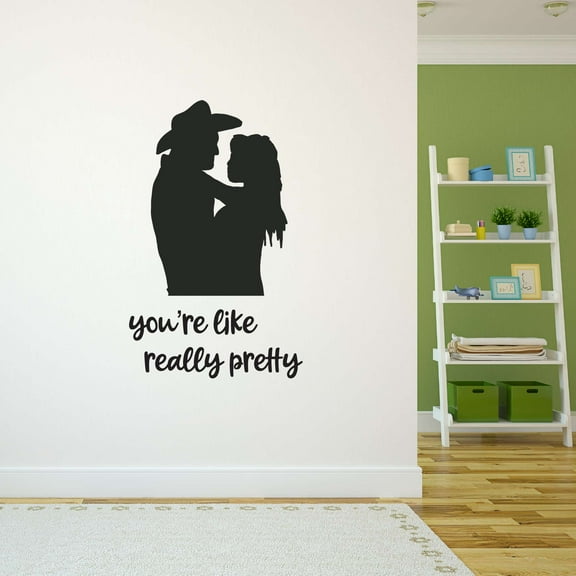 You're Like Really Pretty Cowboy Cowgirl Love Kisses Hugs Roping Horse Chaps Rodeo Horse Pony Bull Steer Stallion Roper Holiday Gift Decorating Ideas Wall Decal Sticker - Size: 12 In X 20 In