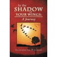 thumbnail image 2 of In the Shadow of Your Wings : A Journey, 2 of 2