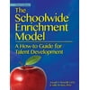 The Schoolwide Enrichment Model : A How-To Guide for Talent Development, Used [Paperback]