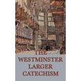 thumbnail image 4 of The Westminster Larger Catechism, 4 of 4