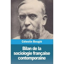Bilan de la sociologie franÃ§aise contemporaine, (Paperback)