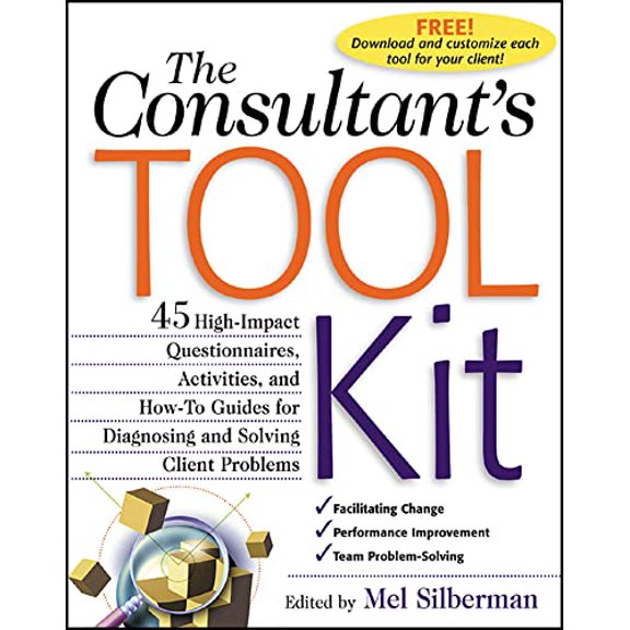 Pre-Owned The Consultant's Toolkit: High-Impact Questionnaires, Activities and How-to Guides for Diagnosing and Solving Client Problems