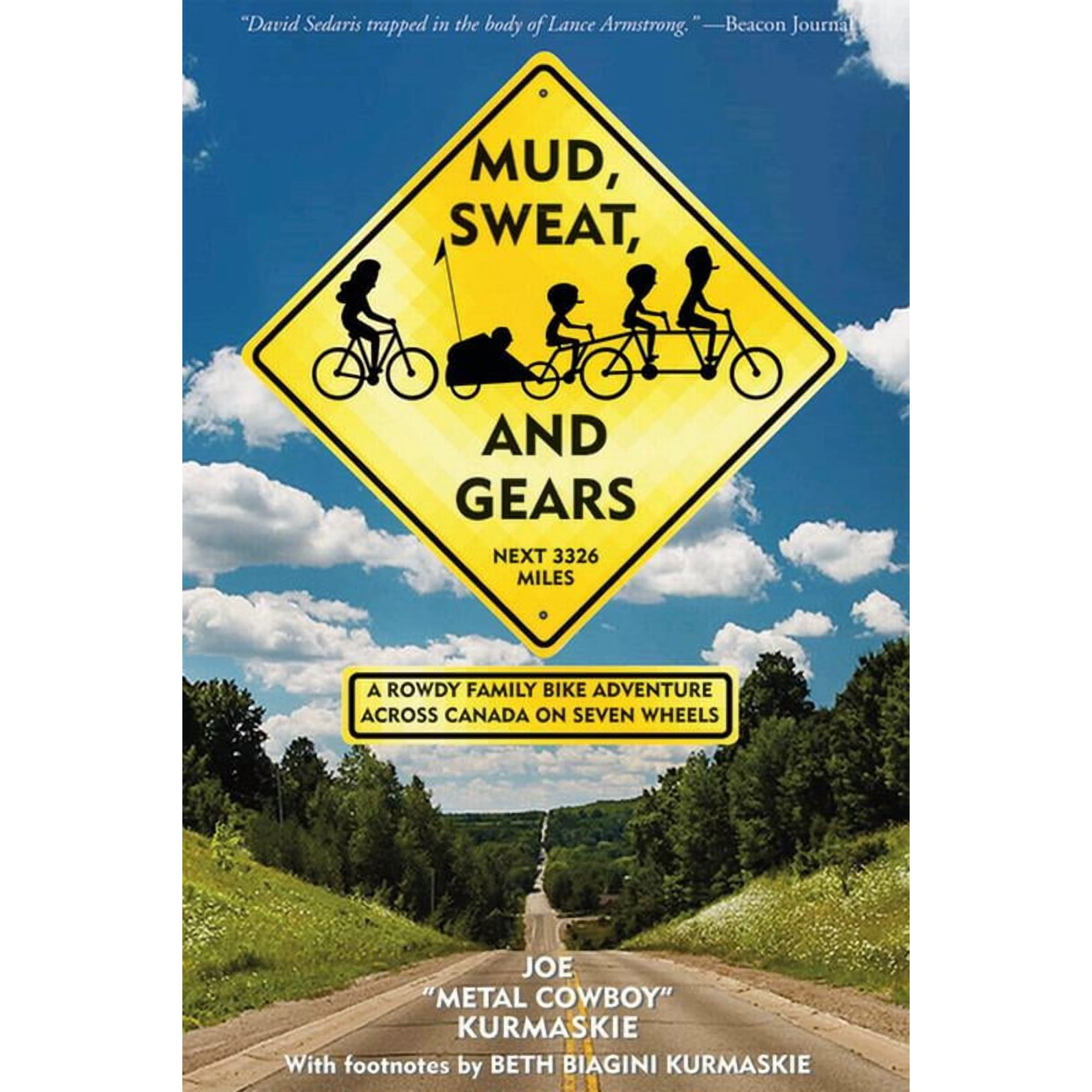 Mud Sweat and Gears: A Rowdy Family Bike Adventure Across Canada on Seven Wheels (Hardcover)
