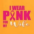 thumbnail image 2 of Wild Bobby, I Wear Pink For My Wife, Breast Cancer Awareness, Front and Back Women Graphic Tees, Gold, X-Large, 2 of 4