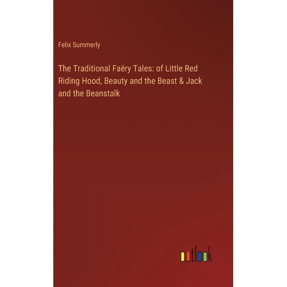 The Traditional Faëry Tales, (Hardcover)