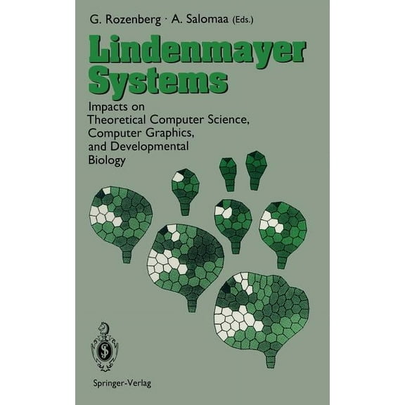 Lindenmayer Systems: Impacts on Theoretical Computer Science, Computer Graphics, and Developmental Biology, (Hardcover)