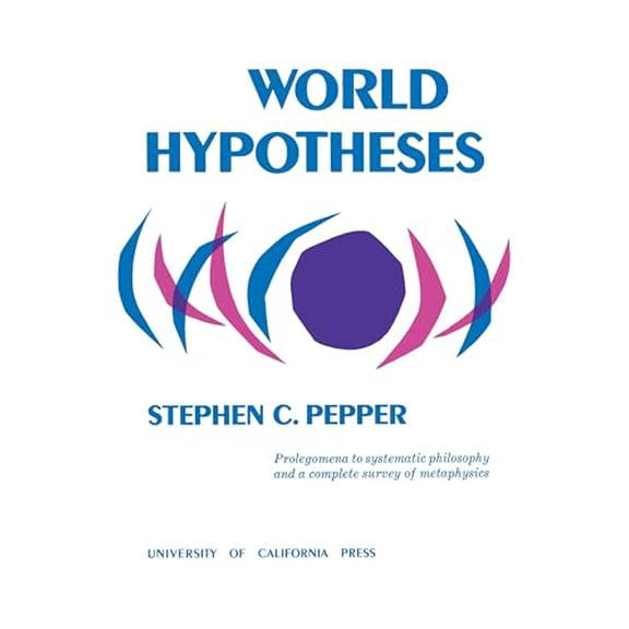 Pre-Owned World Hypotheses: A Study in Evidence (Paperback) 0520009940 9780520009943