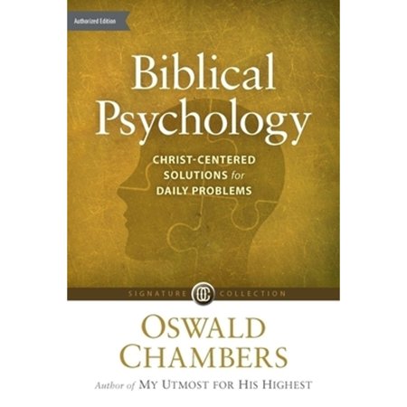 Pre-Owned Biblical Psychology: Christ-Centered Solutions for Daily Problems (Paperback) 1627079777 9781627079778