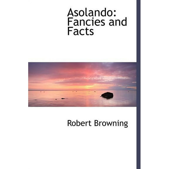 Asolando : Fancies and Facts (Large Print Edition) (Hardcover)