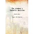 thumbnail image 1 of The student's Catholic doctrine 1919 [Hardcover], 1 of 1