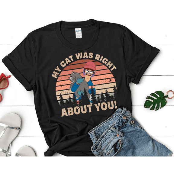 Gayle Tales My Cat Was Right Vintage T-Shirt – Bob's Burgers Fan Gift Shirt