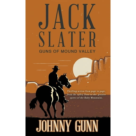Jack Slater Jack Slater: Guns of Mound Valley, Book 5, (Paperback)