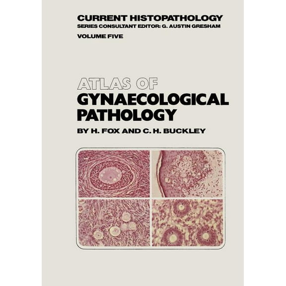 Current Histopathology Atlas of Gynaecological Pathology, Book 5, (Paperback)