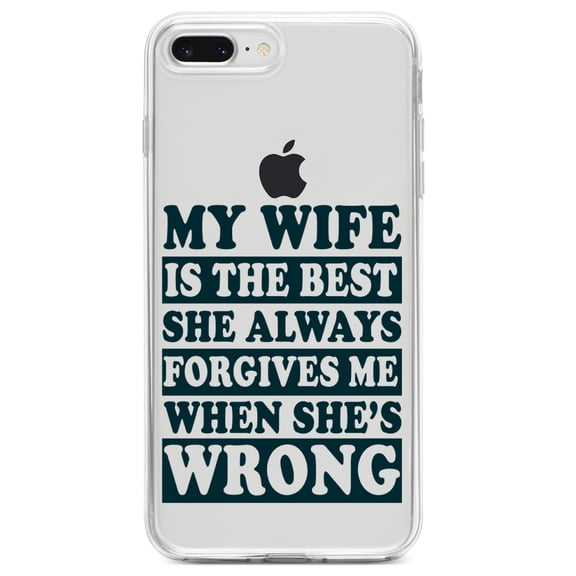 DistinctInk Clear Shockproof Hybrid Case for iPhone 7 PLUS / 8 PLUS (5.5" Screen) TPU Bumper Acrylic Back Tempered Glass Screen Protector - My Wife Is the Best Always Forgives Me