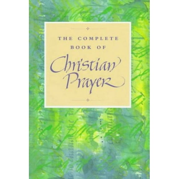 Pre-Owned The Complete Book of Christian Prayer Hardcover