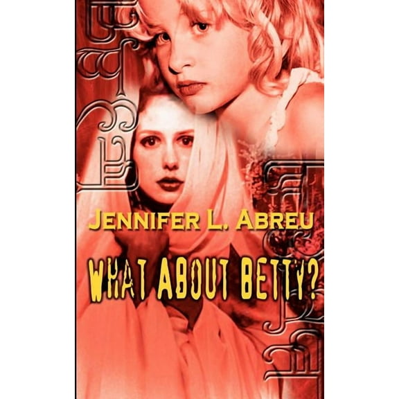 What About Betty?, (Paperback)