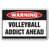 VOLLEYBALL ADDICT Warning Sign sport team sand beach coach volley ball player