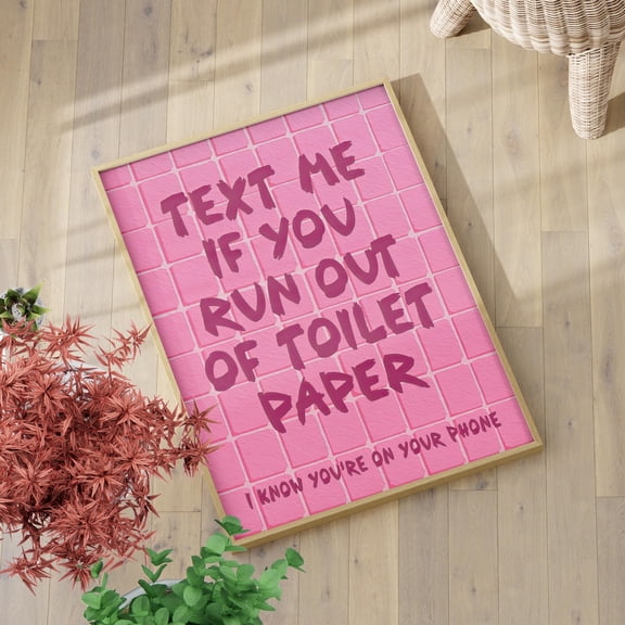 Text Me If You Run Out Of Paper Bathroom Art Poster Pink Typography Art Humorous Print Girly Wall Art , Poster Print Only