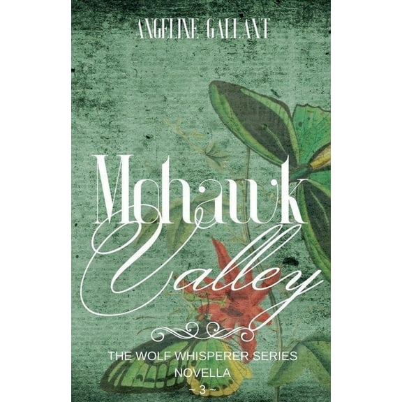 Wolf Whisperer Mohawk Valley, Book 3, (Paperback)