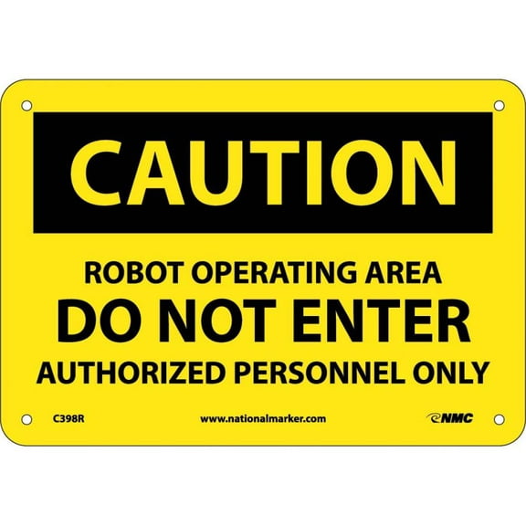 NMC Signs C398R, Caution Robot Operating Area Do Not Enter Sign, 7 X 10, Rigid Plastic .050
