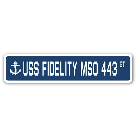 USS FIDELITY MSO 443 Street Sign us navy ship veteran sailor gift