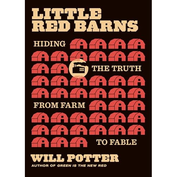 Pre-Owned Little Red Barns: Hiding the Truth, from Farm to Fable, 9780872869141, 0872869148, Paperback,