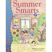 Summer Smarts: Activities and Skills to Prepare Students for 1st Grade, Used [Paperback]