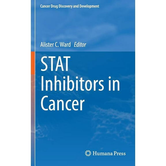 Cancer Drug Discovery & Development Stat Inhibitors in Cancer, (Hardcover)