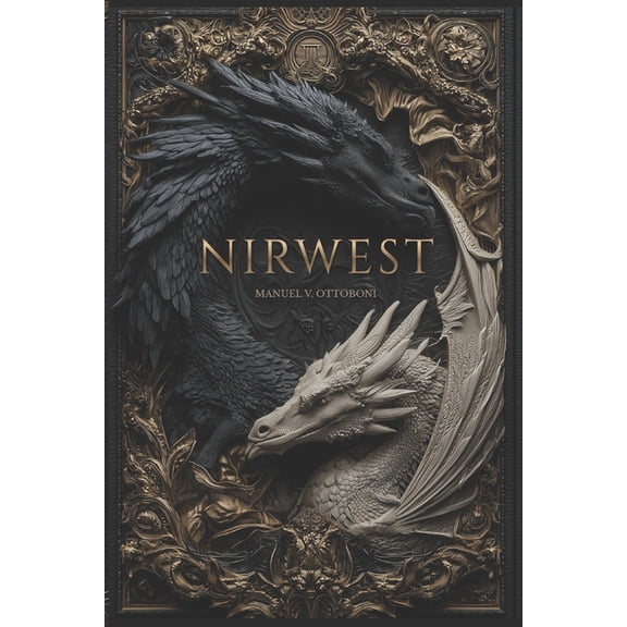 Nirwest: - English Edition - Epic Fantasy - First volume of the trilogy "The Dragon's Mark", (Paperback)
