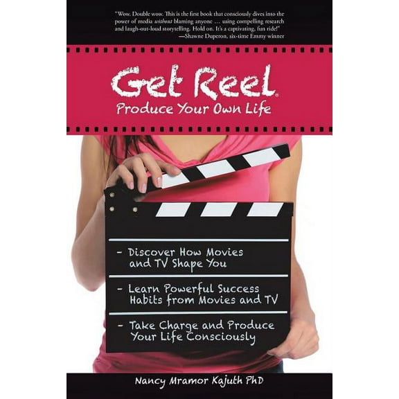Get Reel: Produce Your Own Life (Paperback)