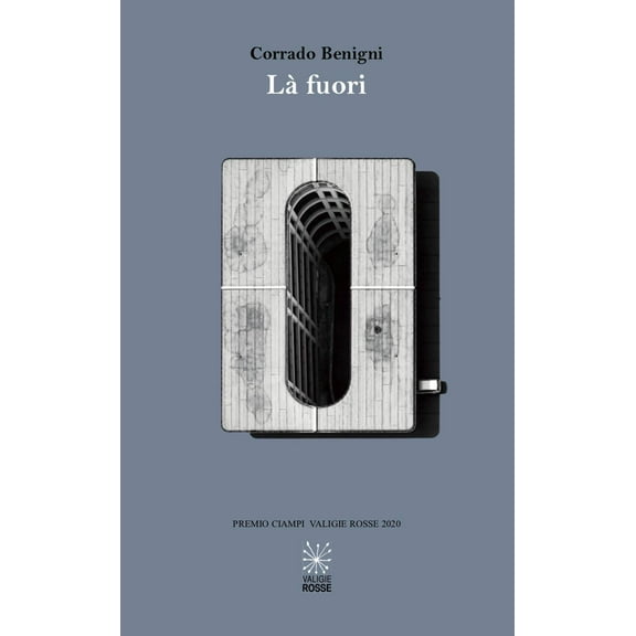 Corrado Benigni LÃ fuori (Paperback)