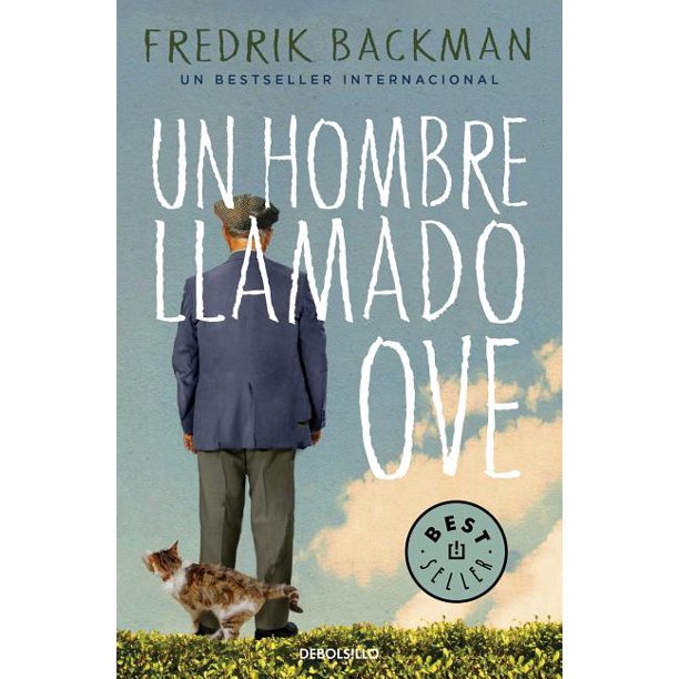 Un Hombre Llamado Ove A Man Called Ove Paperback Walmart Com