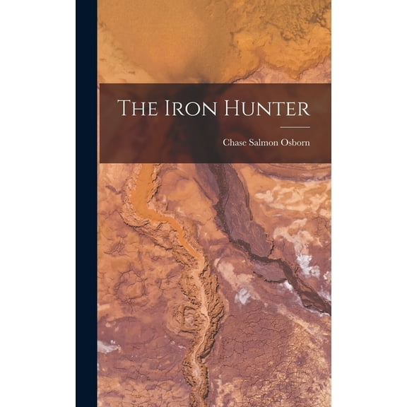 The Iron Hunter (Hardcover)