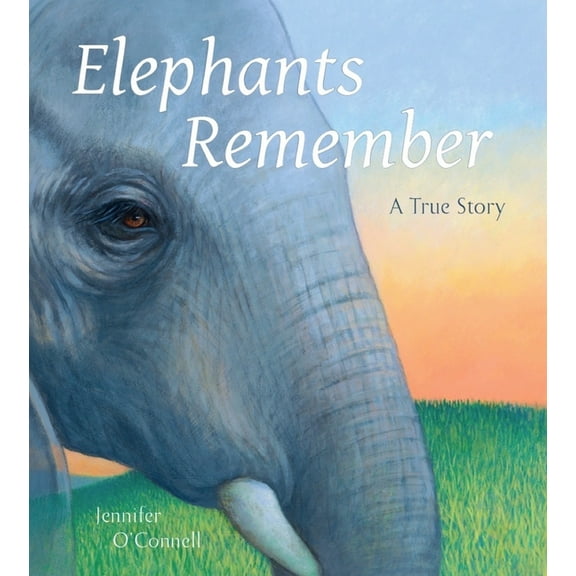 Elephants Remember: A True Story (Hardcover)