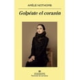 thumbnail image 1 of GOLPEATE EL CORAZON ANAGRAMA OCEANO AMELIE NOTHOMB, 1 of 2