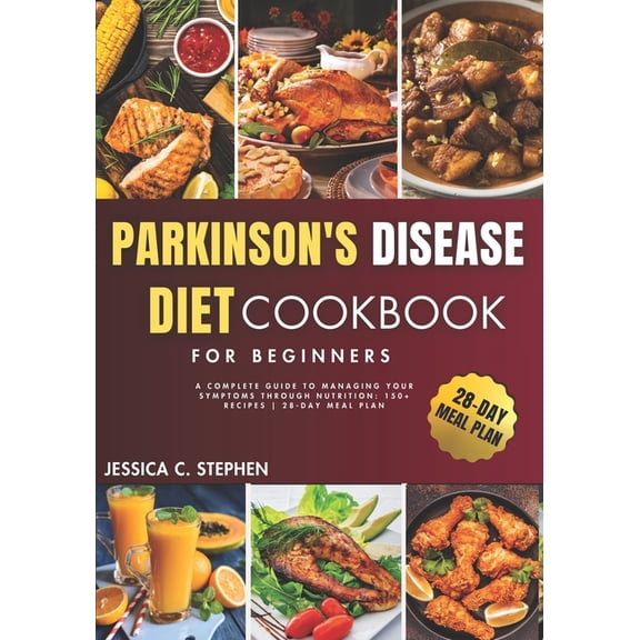 Parkinson's Disease Diet Cookboook for Beginners: Delicious And Easy Recipes For Managing Parkinson's Disease, 150  Quic, (Paperback)