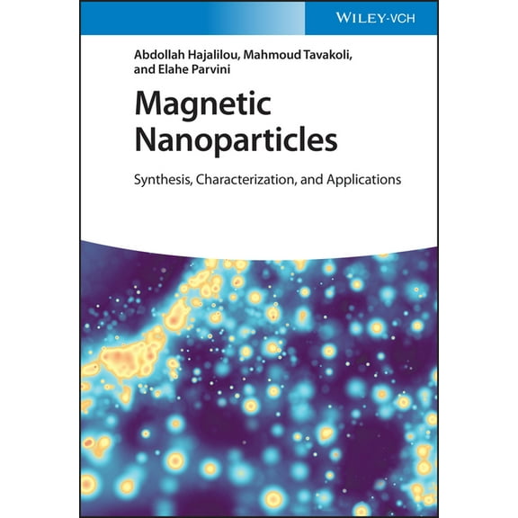 Magnetic Nanoparticles: Synthesis, Characterization, and Applications, (Hardcover)
