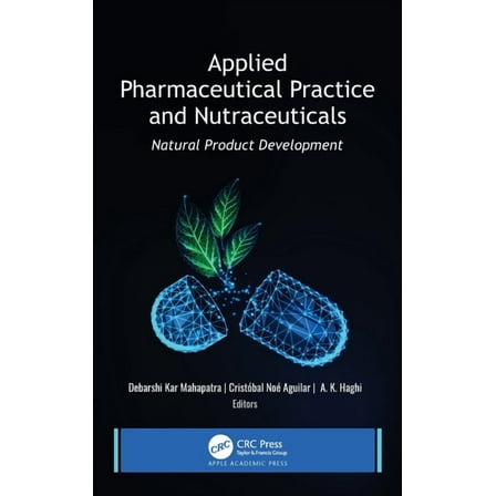 Applied Pharmaceutical Practice and Nutraceuticals: Natural Product Development, (Hardcover)