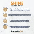 thumbnail image 3 of TruHealth Pet Shine Skin + Coat Supplement Soft-Chews for Dogs, 90 Count Bag, 8 oz., 3 of 10