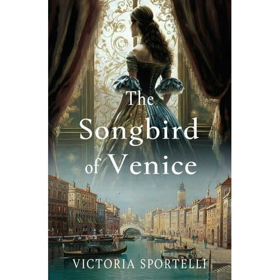 The Songbird of Venice, (Paperback)